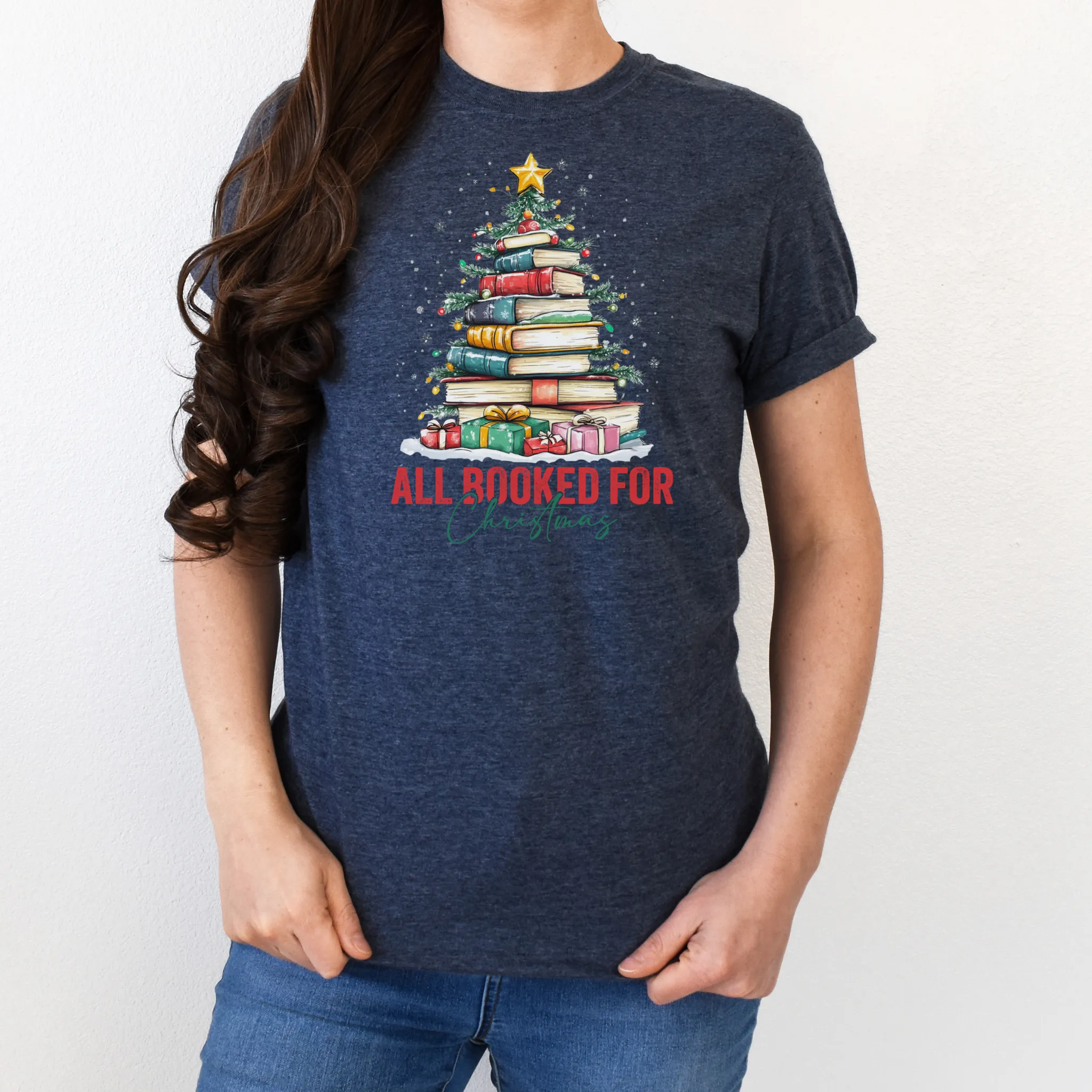 All Booked for Christmas T-Shirt – Cozy, Festive, and Perfect for Book Lovers